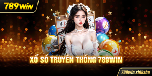 Xổ số truyền thống 789win